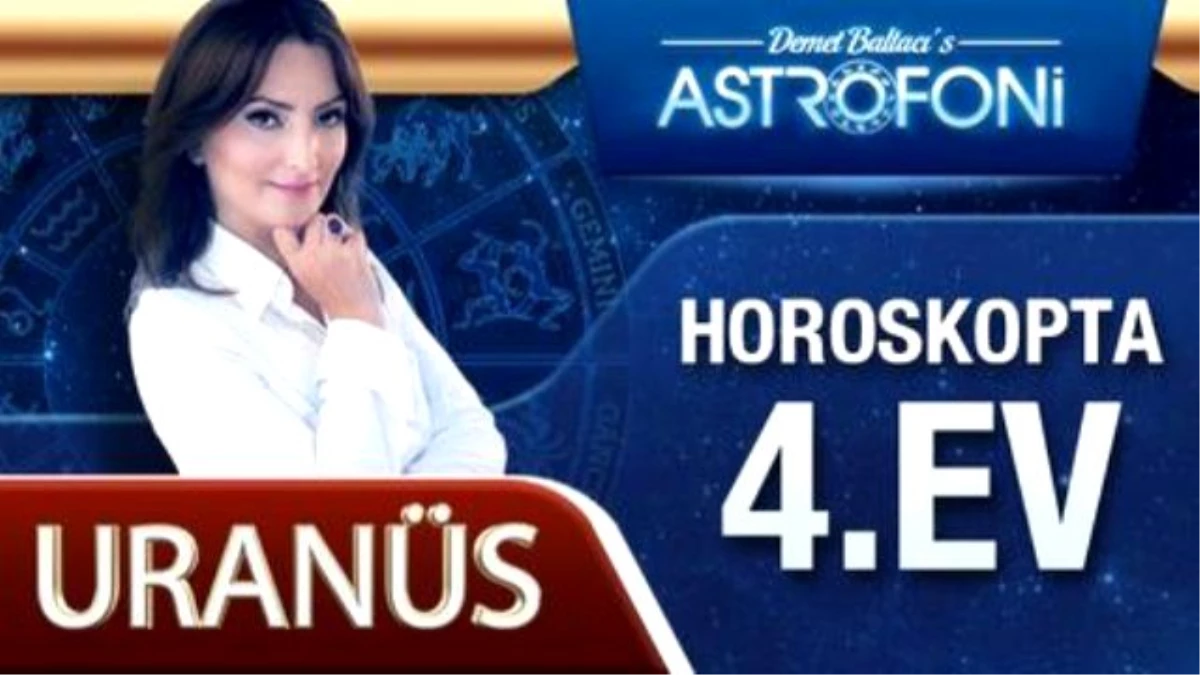 Uranüs Horoskopta 4. Ev
