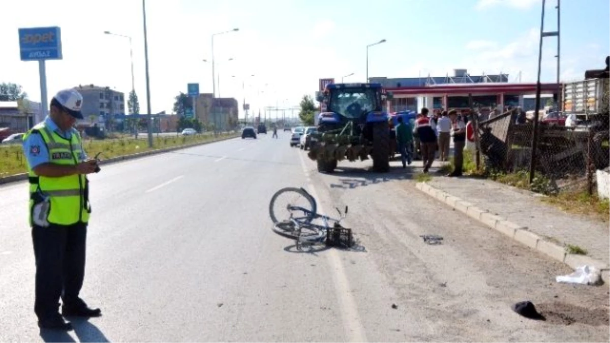 Traktörün Çarptığı Bisikletli Hayatını Kaybetti