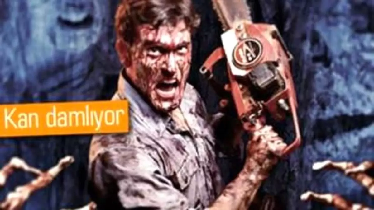 Yeni Evil Dead\'in Kanlı Testeresi Göründü