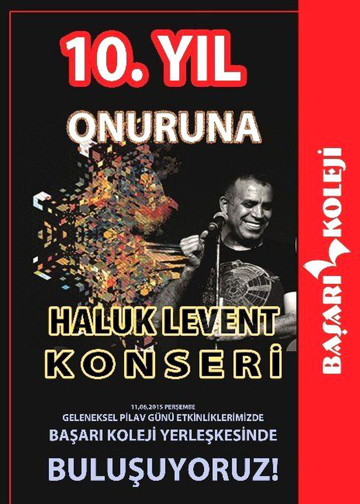 Başarı Koleji\'nin Onuncu Yılında Haluk Levent Konseri