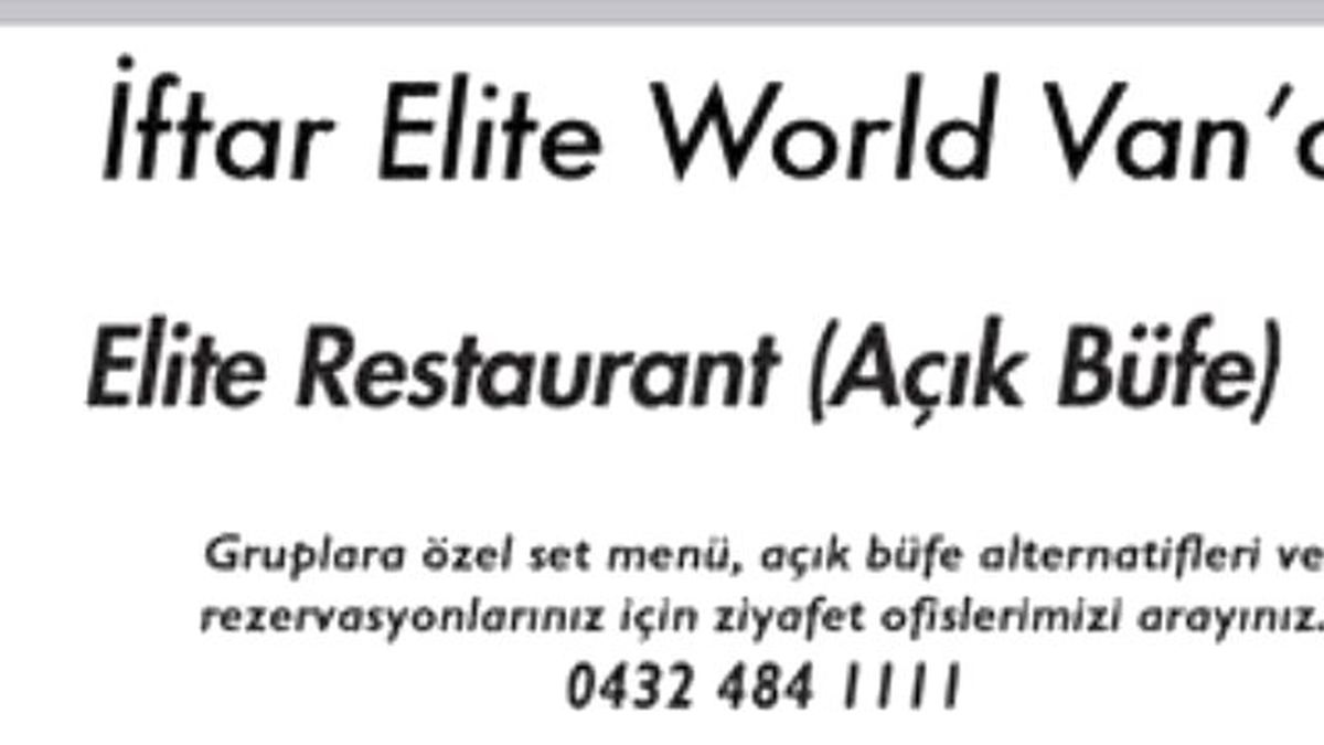 Elite World Van\'da 5 Yıldızlı İftar Keyfi
