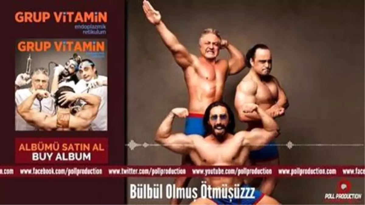 Grup Vitamin - Bülbül Olmuş Ötmüşüzzz