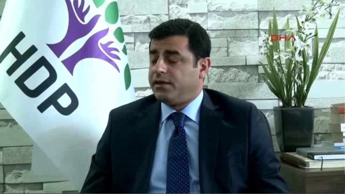 Diyarbakır Hdp Eş Başkanı Selahattin Demirtaş, ?ak Parti ve CHP Bizim İlkelerimizi de İçine Alacak...