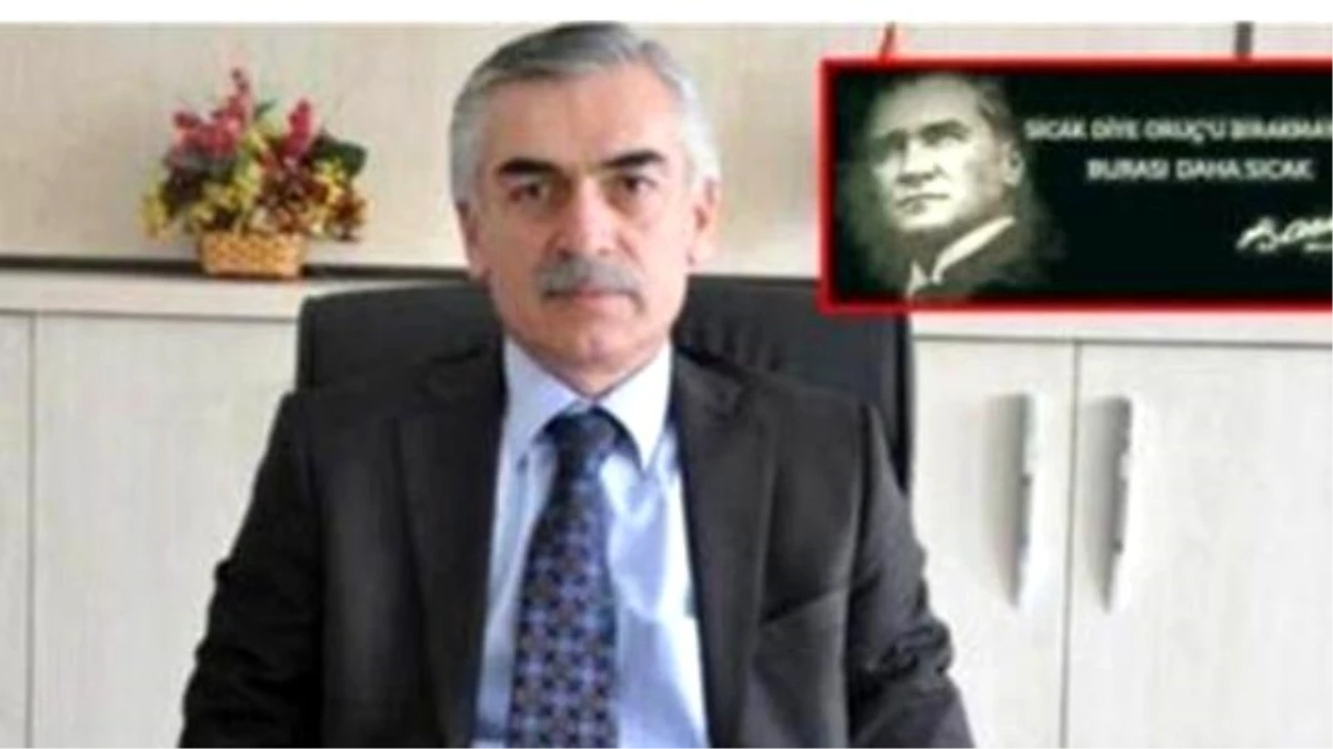 Müdürün Atatürk\'lü \'Oruç\' Paylaşımı Tepki Çekti, Soruşturma Başlatıldı