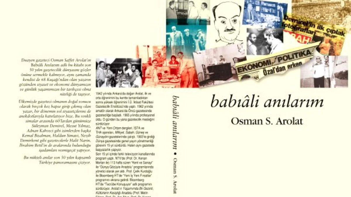Osman Arolat\'ın kendi kaleminden Babıâli Anıları