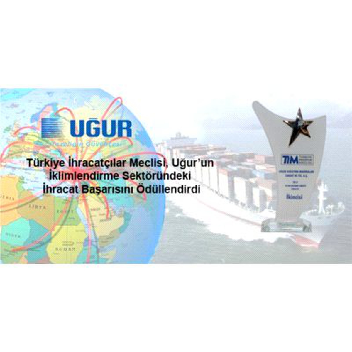 Türkiye İhracatçılar Meclisi, Uğur\'un İklimlendirme Sektöründeki İhracat Başarısını Ödüllendirdi
