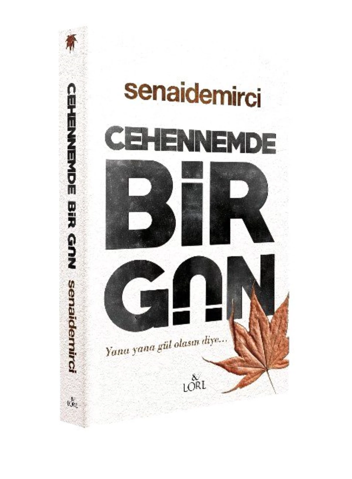 Senai Demirci \'Cehennemde Bir Gün\'ü Yazdı