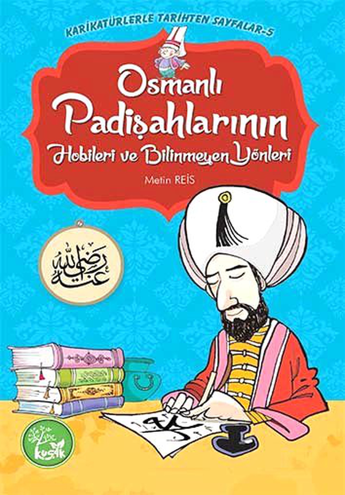 Osmanlı Padişahlarının Hobileri ve Bilinmeyen Yönleri…