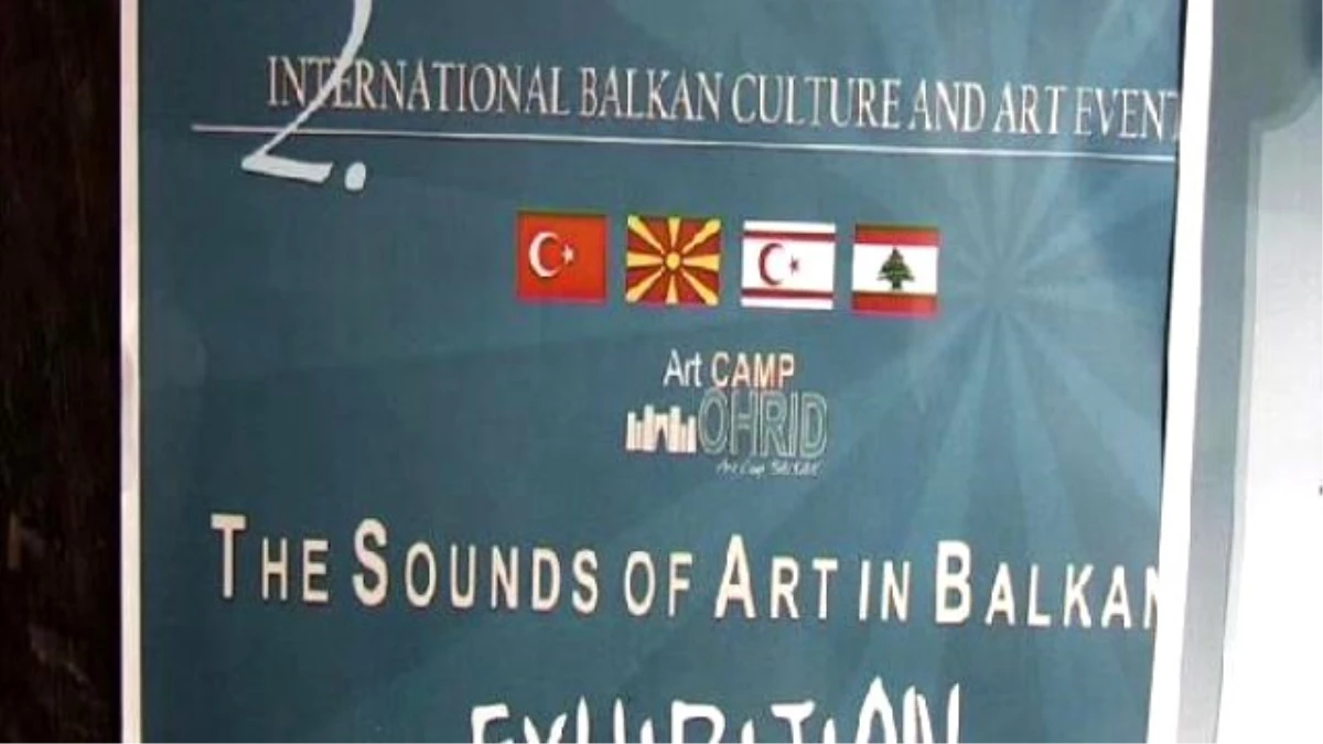 Türk Sanatçılarından Balkanlar\'da \'Sanatın Sesi\' Sergisi