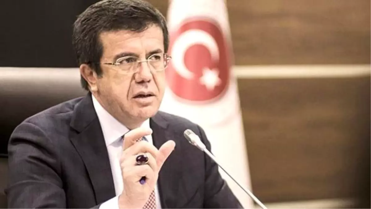 Ekonomi Bakanı Zeybekci Açıklaması