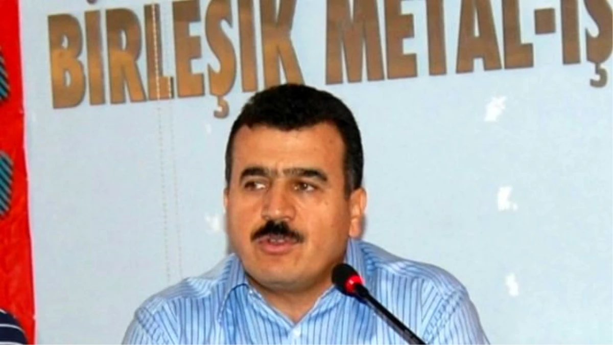 Birleşik Metal-İş Sendikası Genel Başkanı Serdaroğlu Açıklaması