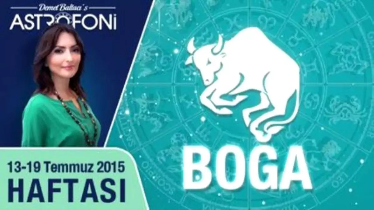 Boğa Burcu Haftalık Yorumu 13-19 Temmuz 2015