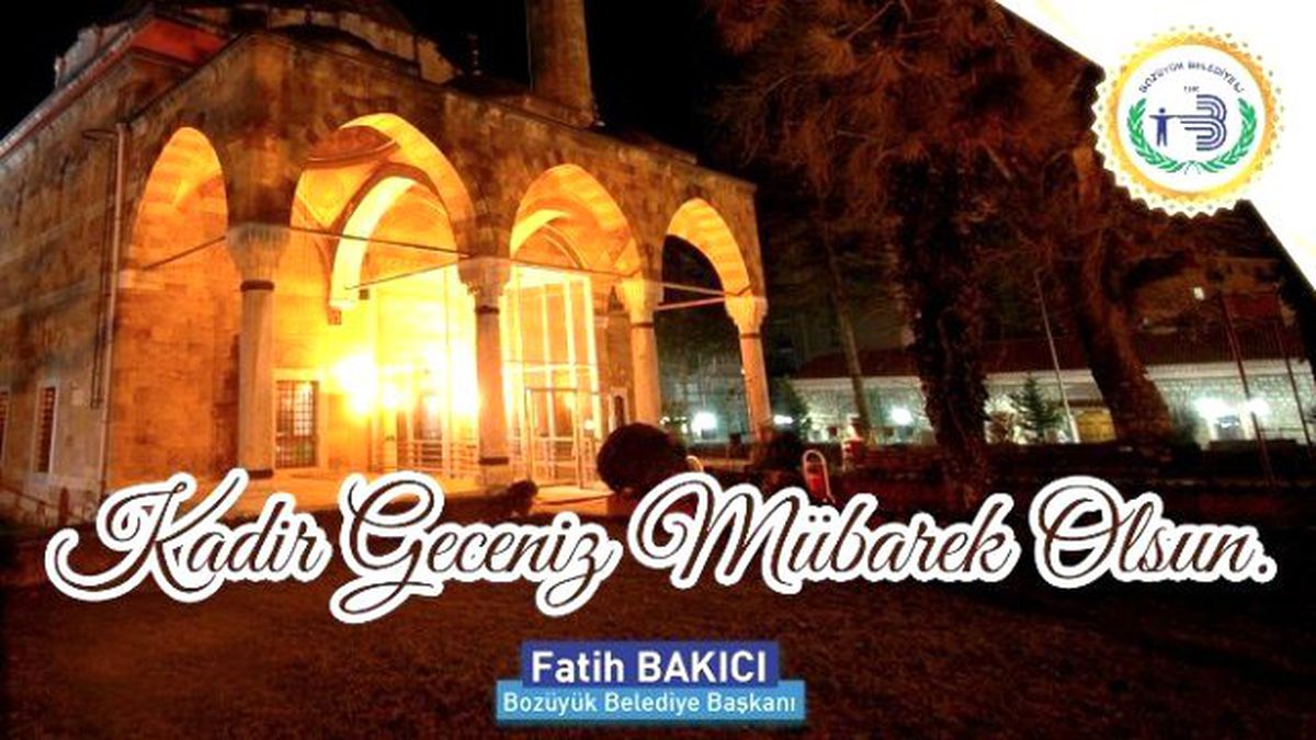 Başkan Bakıcı\'nın Kadir Gecesi Mesajı