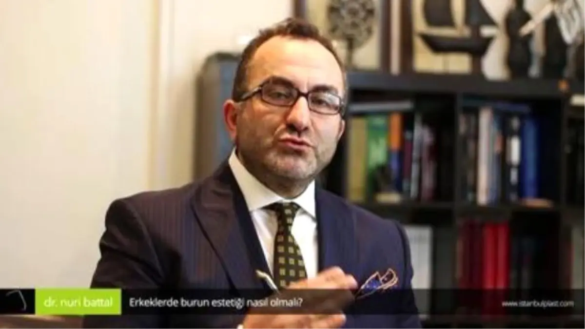 Erkeklerde Burun Estetiği Nasıl Olmalıdır - Op. Dr. Nuri Battal