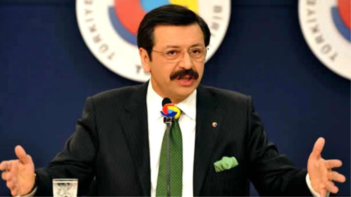 TOBB Başkanı Hisarcıklıoğlu Açıklaması