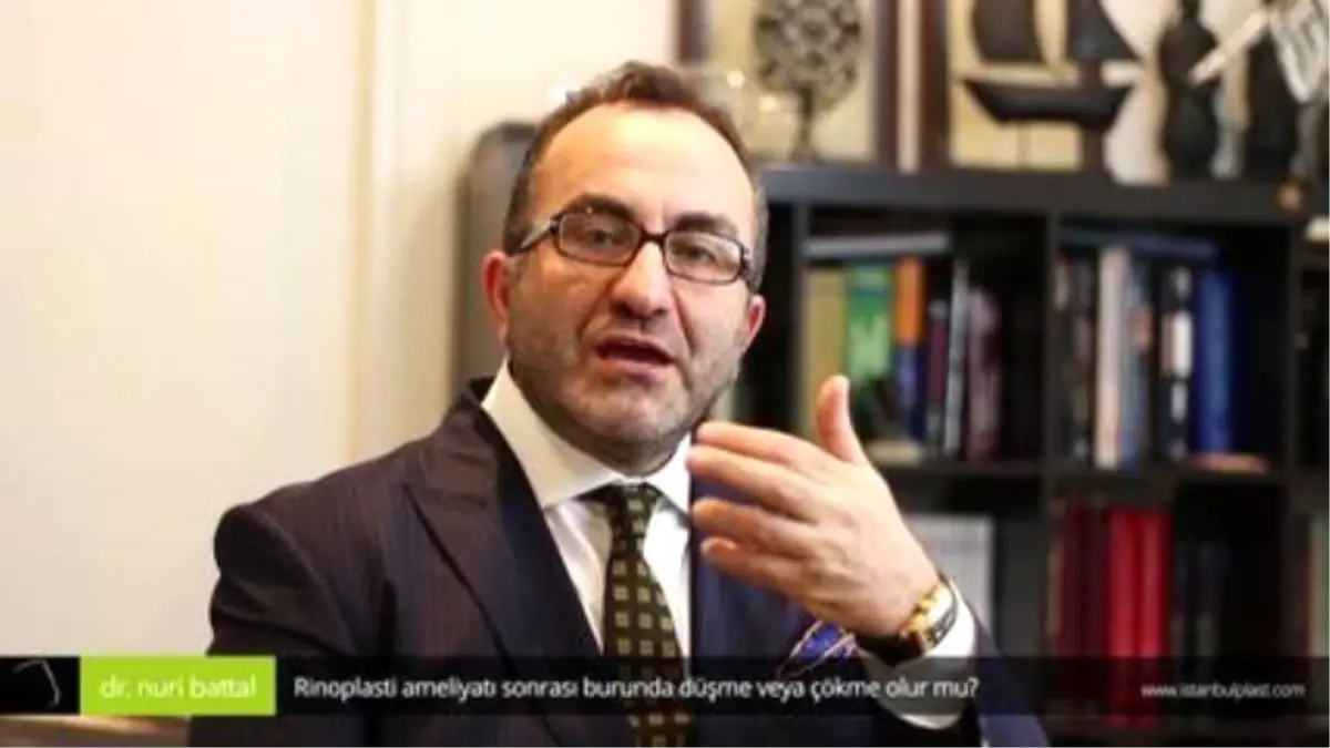 Rinoplasti Ameliyatı Sonrası Burunda Düşme veya Çökme Olur mu? - Op. Dr. Nuri Battal