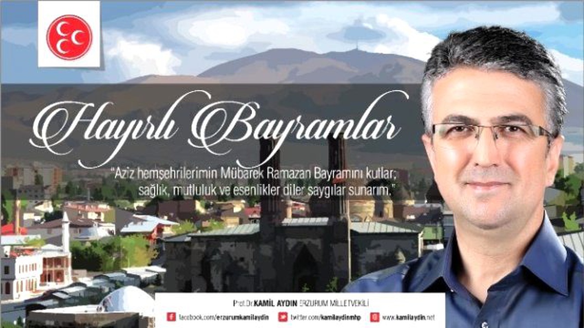 MHP Erzurum Milletvekili Kamil Aydın\'dan Bayram Mesajı