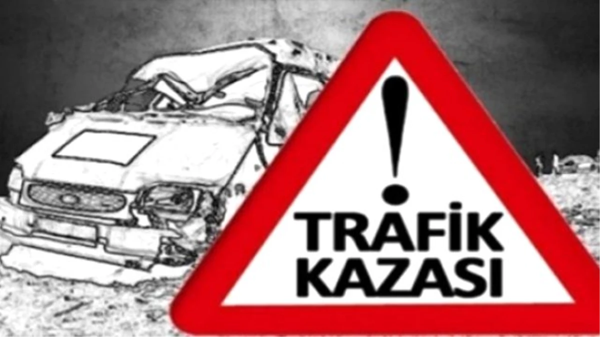 Trafik Kazaları: 1 Ölü, 14 Yaralı