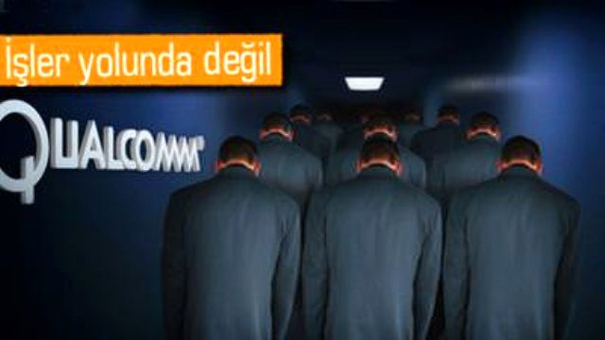Qualcomm, 4000 Kişiyi İşten Çıkarmaya Hazırlanıyor