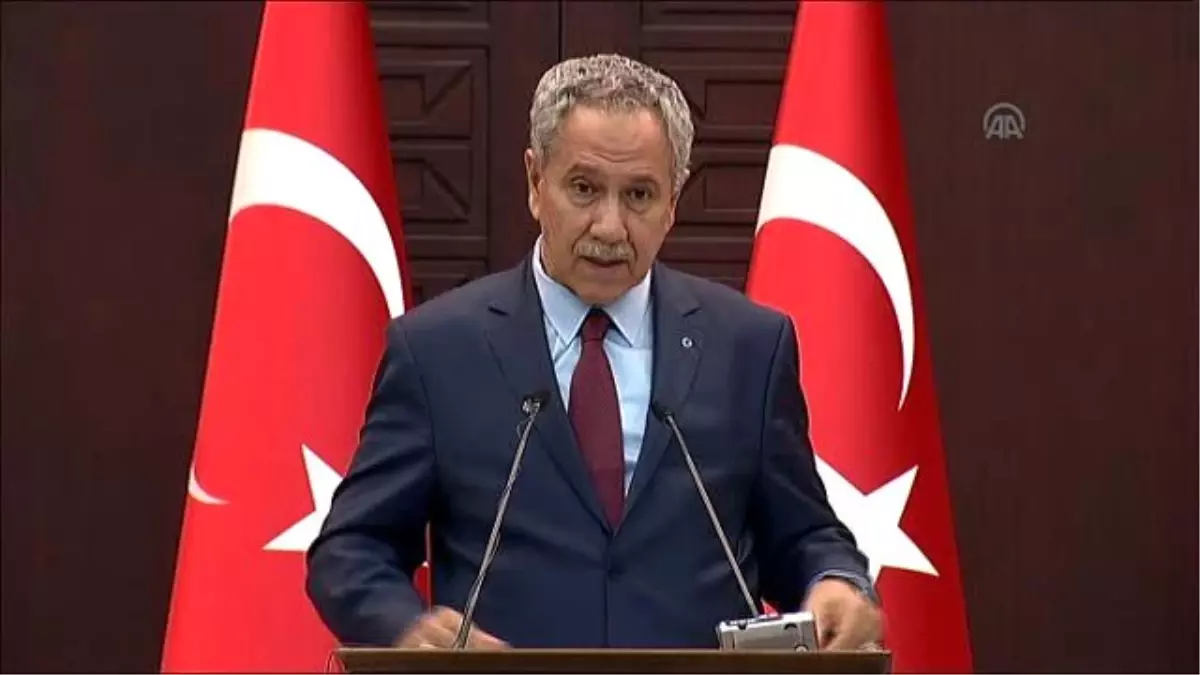 Arınç: "600\'e Yakın Kişi Daeş Terör Örgütü ile Bağlantılı Olabilecekleri Şüphesiyle Gözaltına...