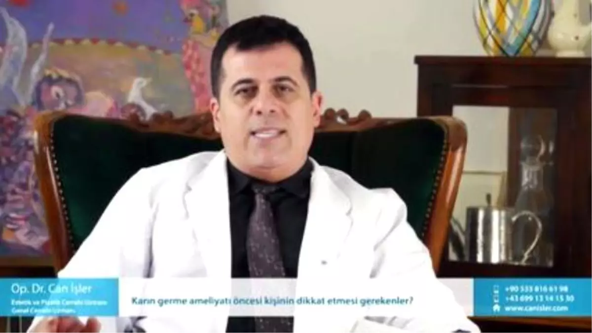 Karın Germe Ameliyatı Öncesi Kişinin Dikkat Etmesi Gerekenler? - Op. Dr. Can İşler