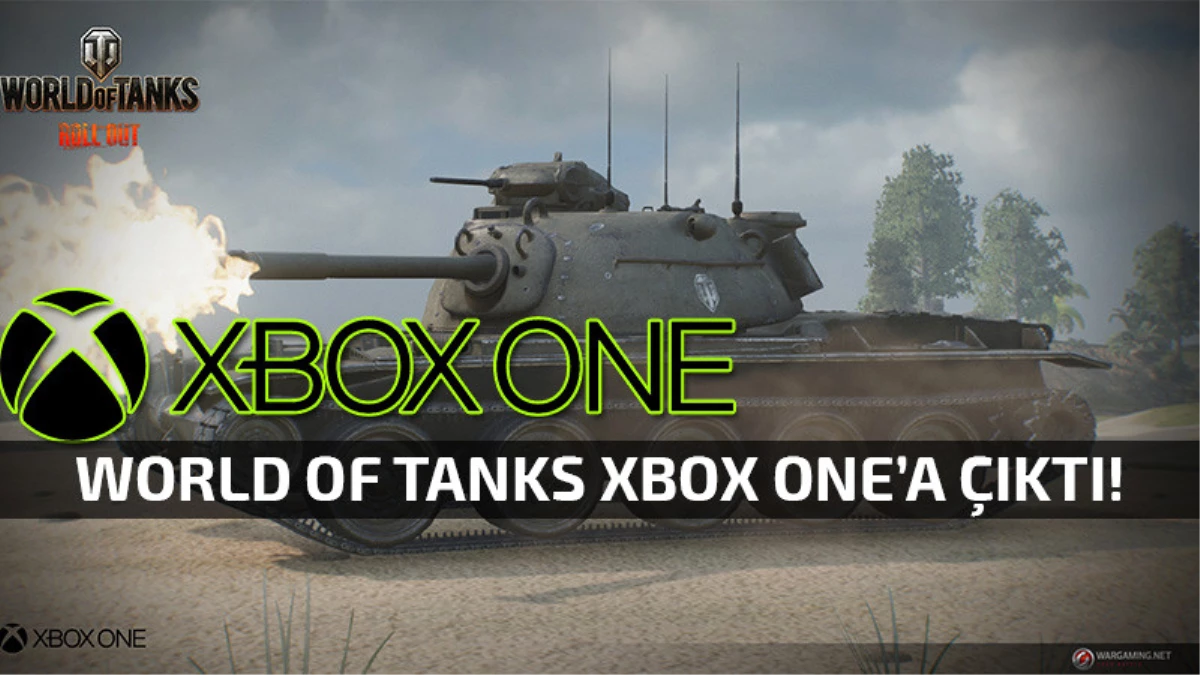 World Of Tanks Şimdi Xbox One\'da!
