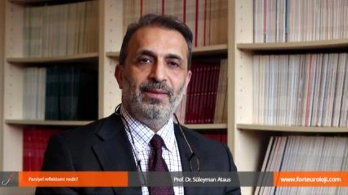 Parsiyel Reflektomi Nedir? - Prof. Dr. Süleyman Ataus