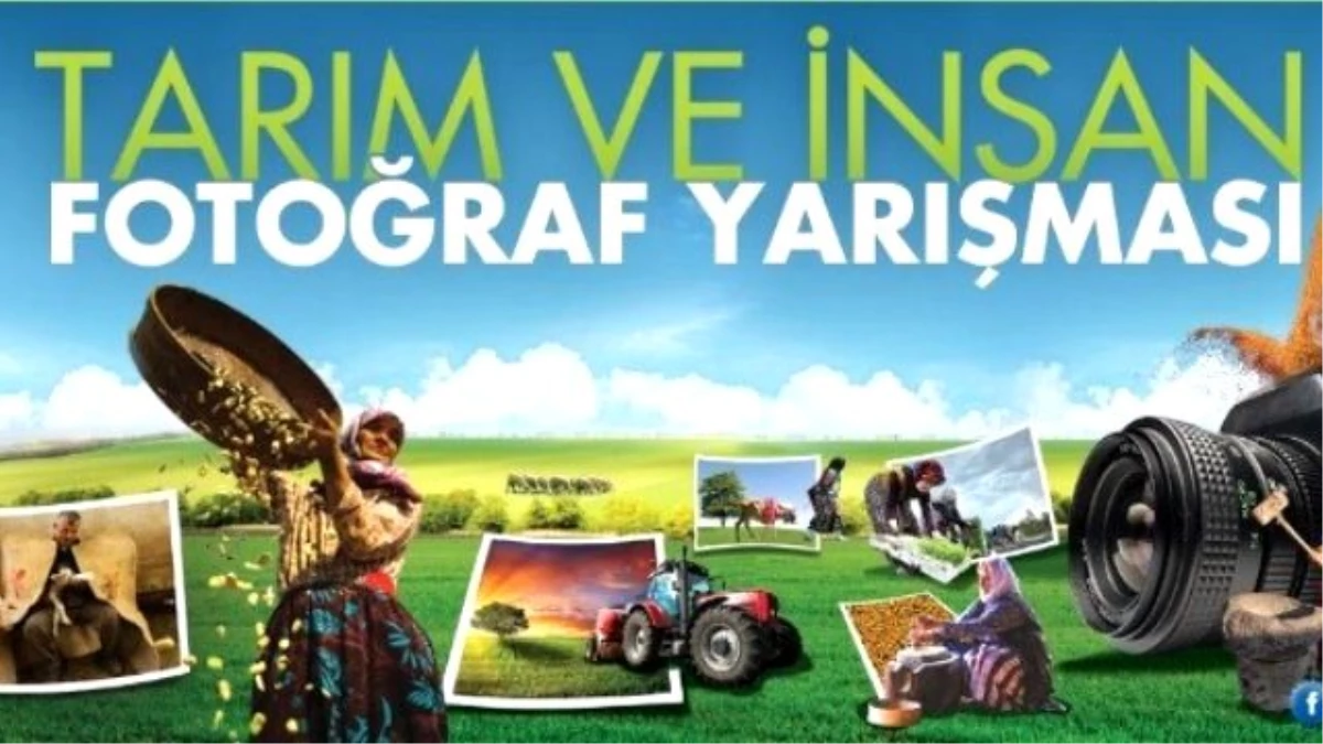 7. Tarım ve İnsan Fotoğraf Yarışması Başlıyor