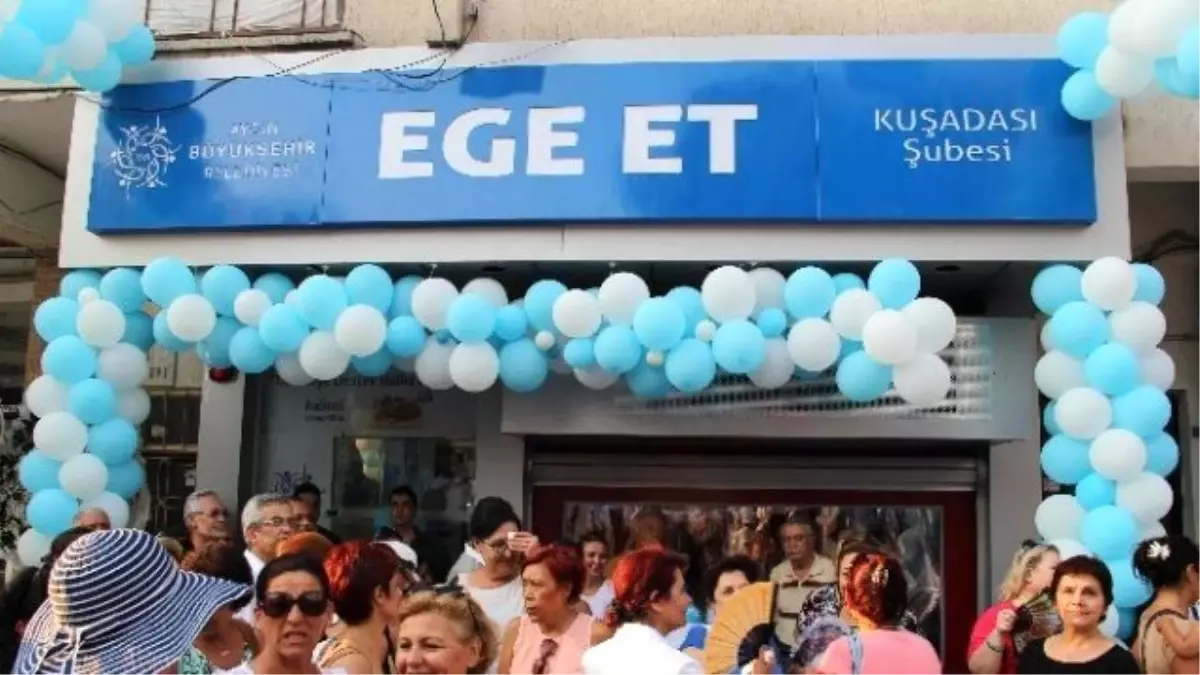 Ege Et Kuşadası Şubesi Açıldı