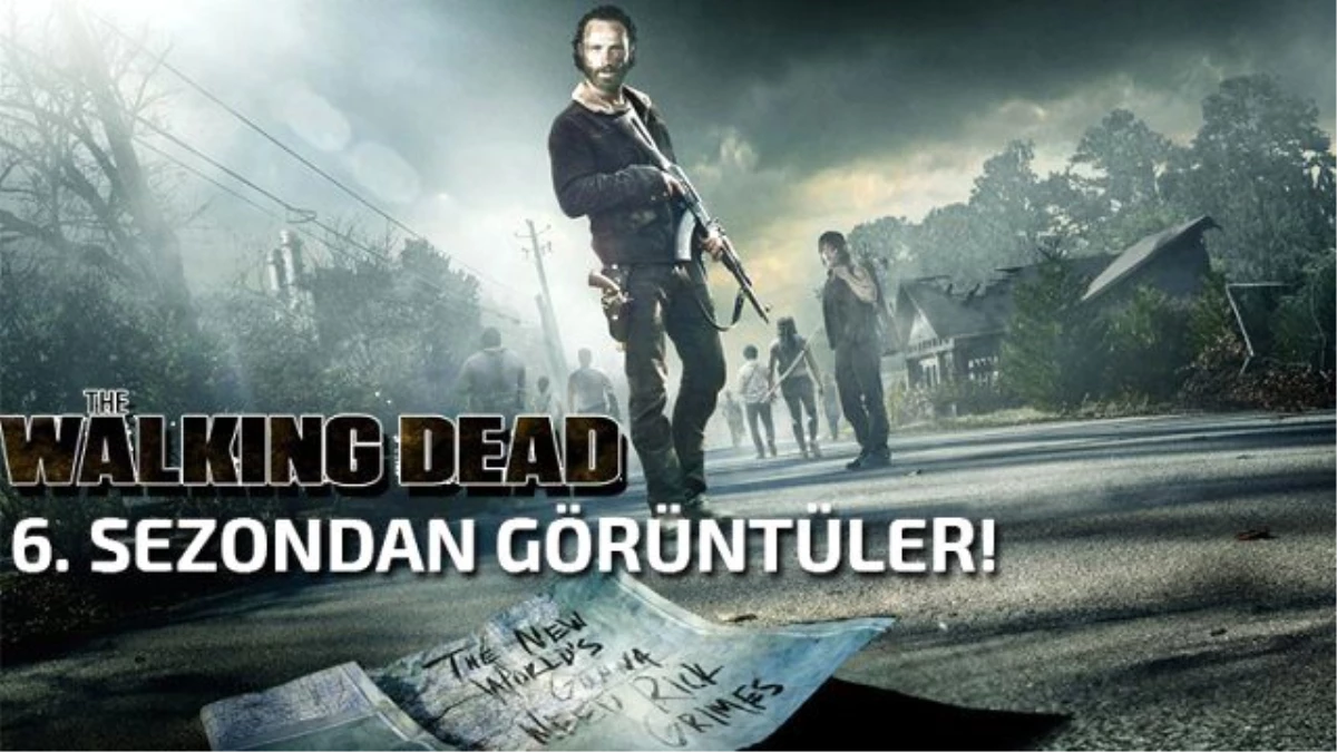 The Walking Dead 6. Sezondan Görüntüler