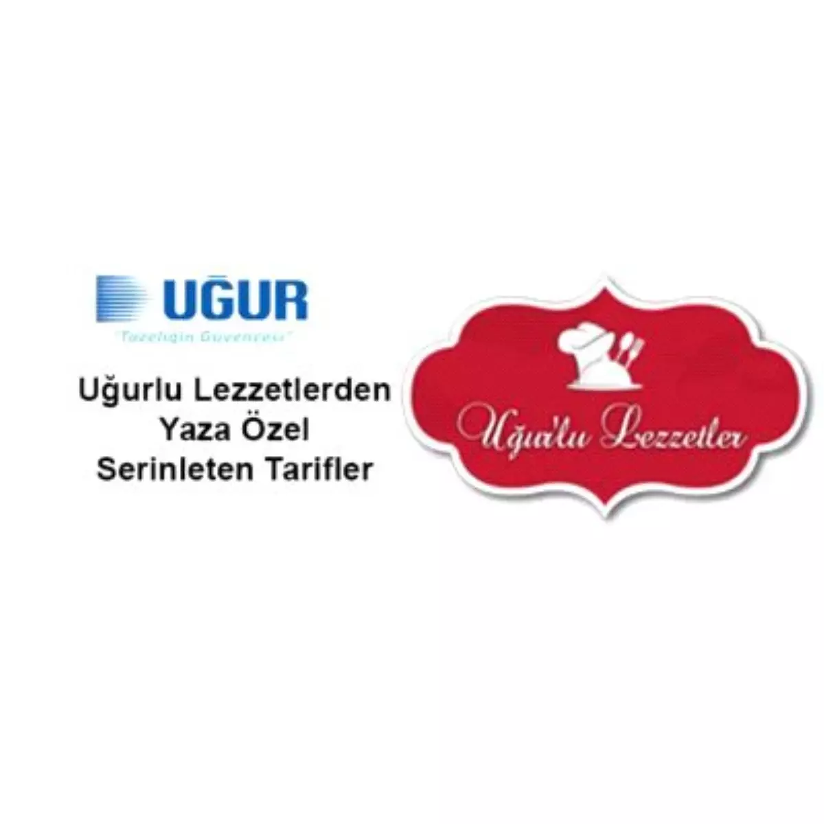 Uğur\'lu Lezzetler\'den Yaza Özel Serinleten Tarifler