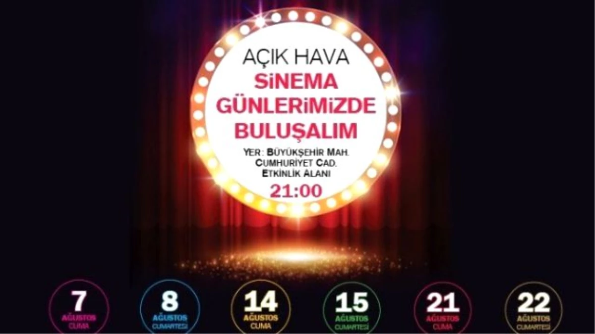 Yazlık Sinema Ağustos Akşamlarına Keyif Katacak