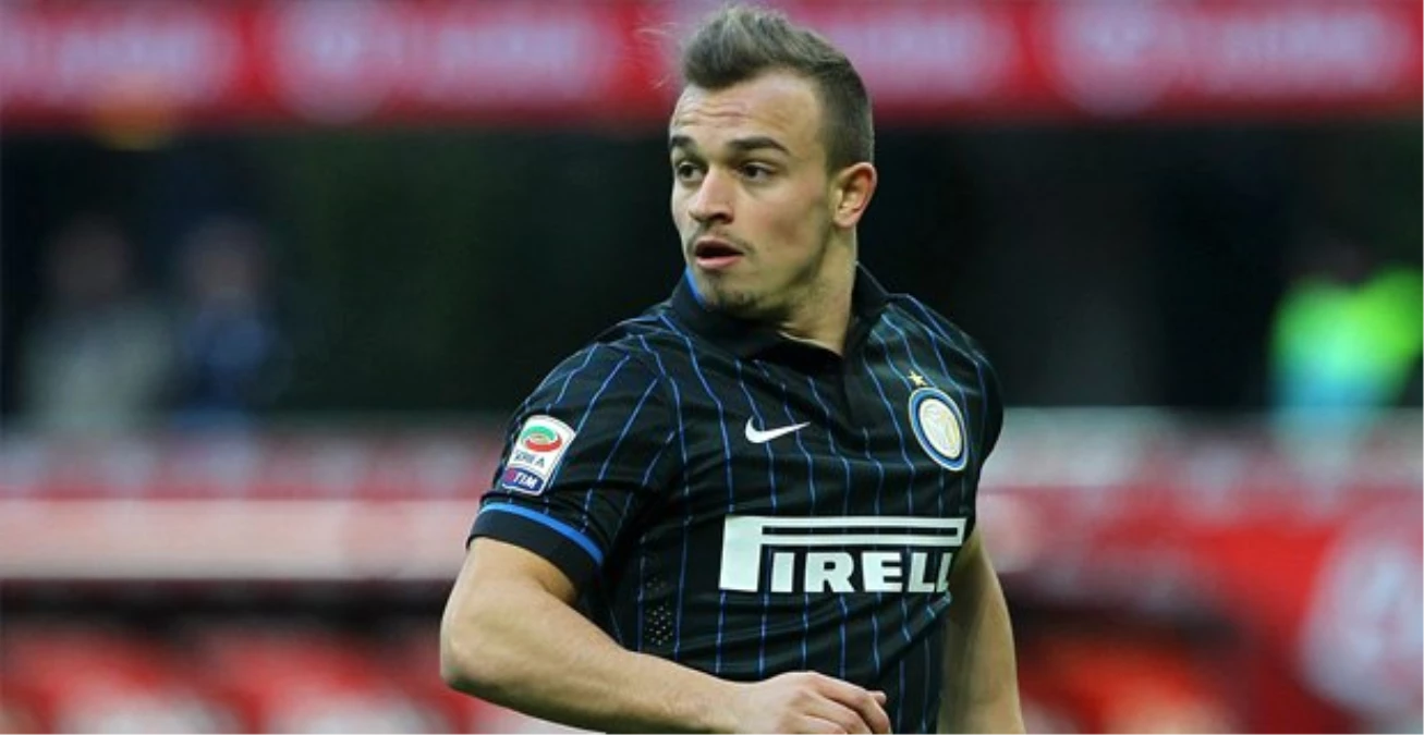 Galatasaray, Inter\'den Xherdan Shaqiri\'yi İstedi