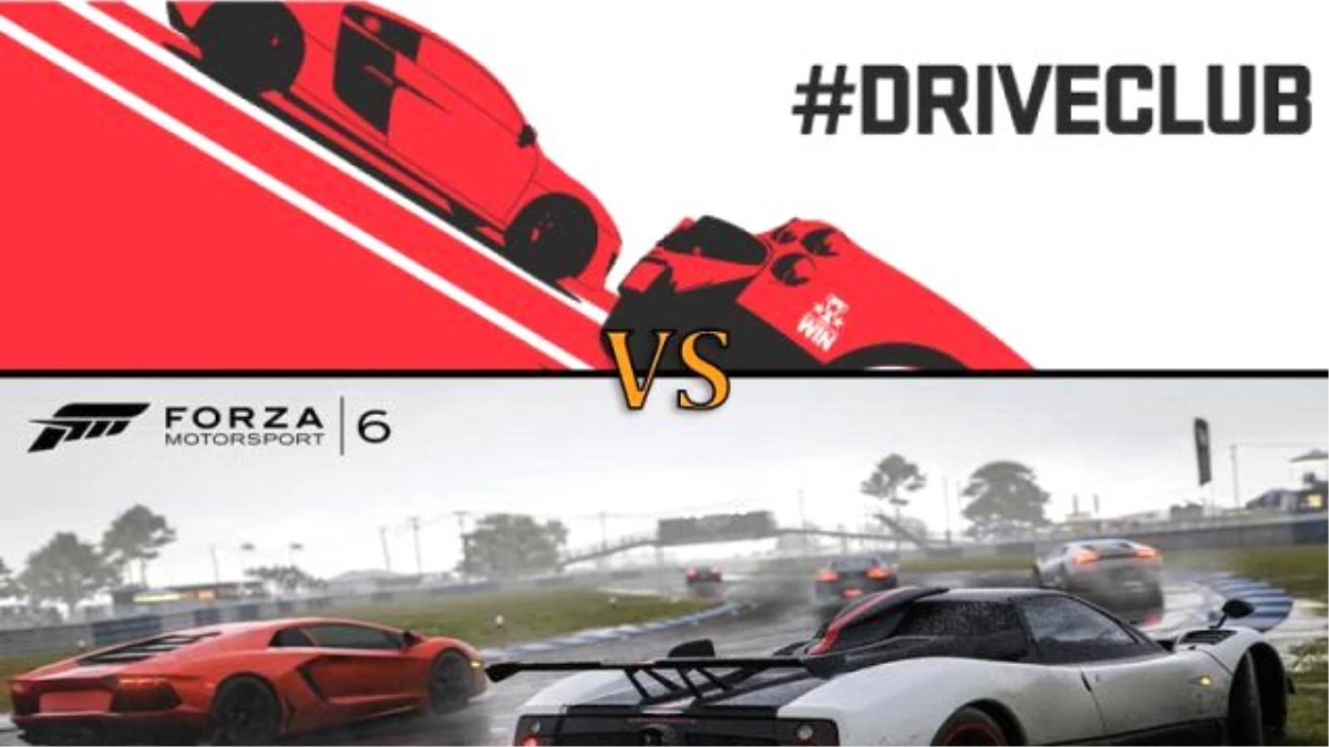 Driveclub ve Forza Motorsport 6 Karşı Karşıya !