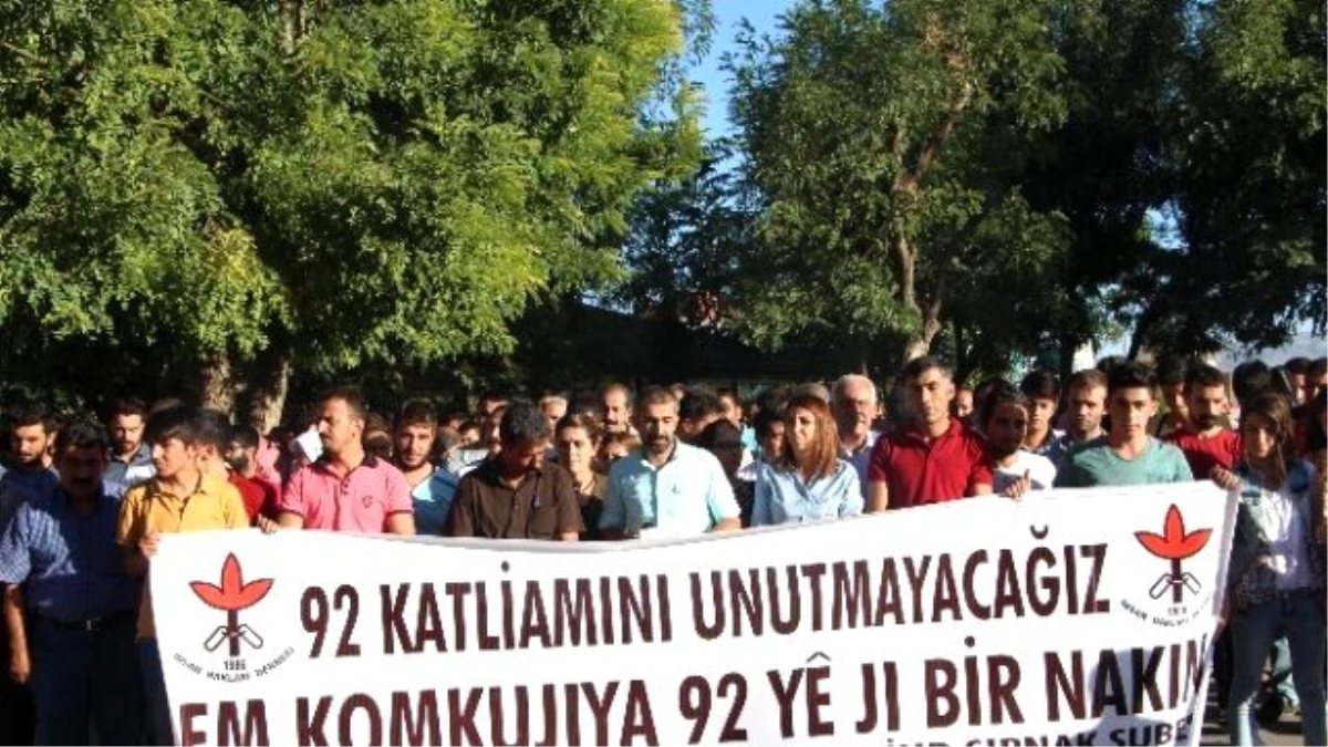 Şırnak\'ta 1992 Yılında 54 Kişinin Öldüğü Olaylar Kınandı