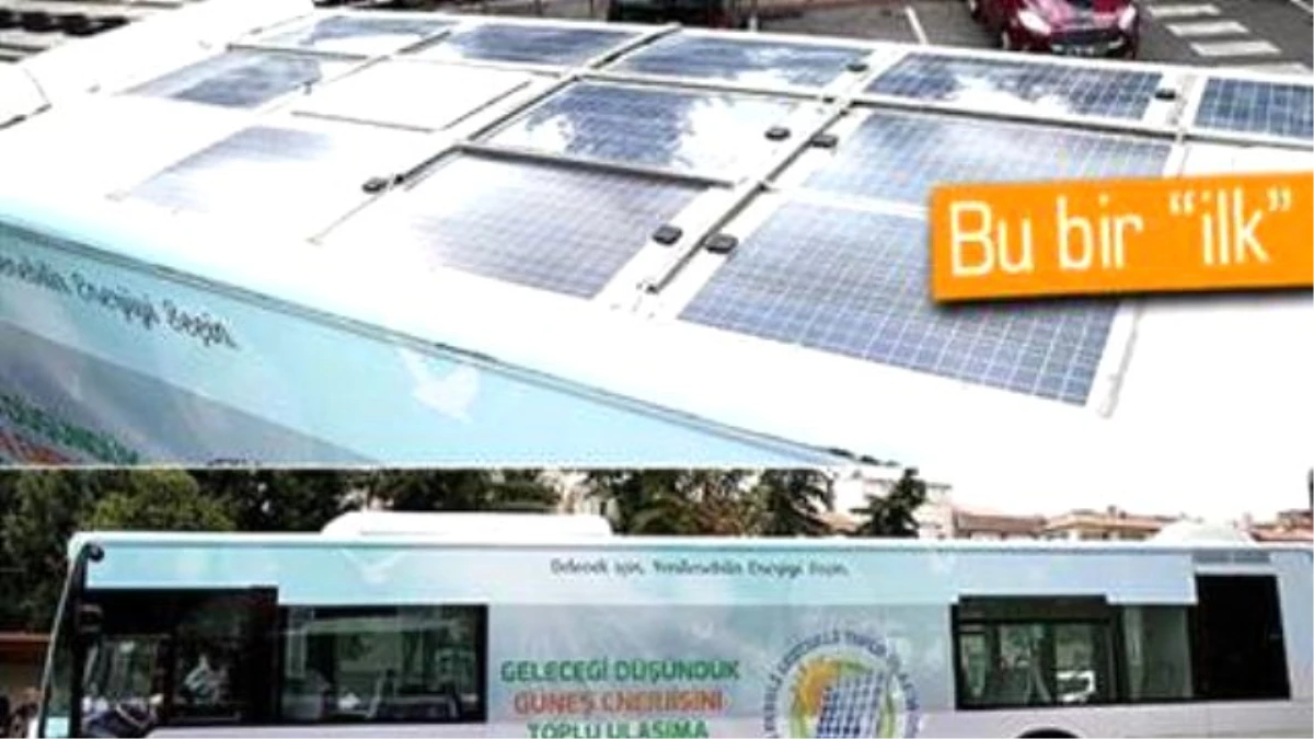 İett\'den Güneş Enerjisi Kullanan Otobüs