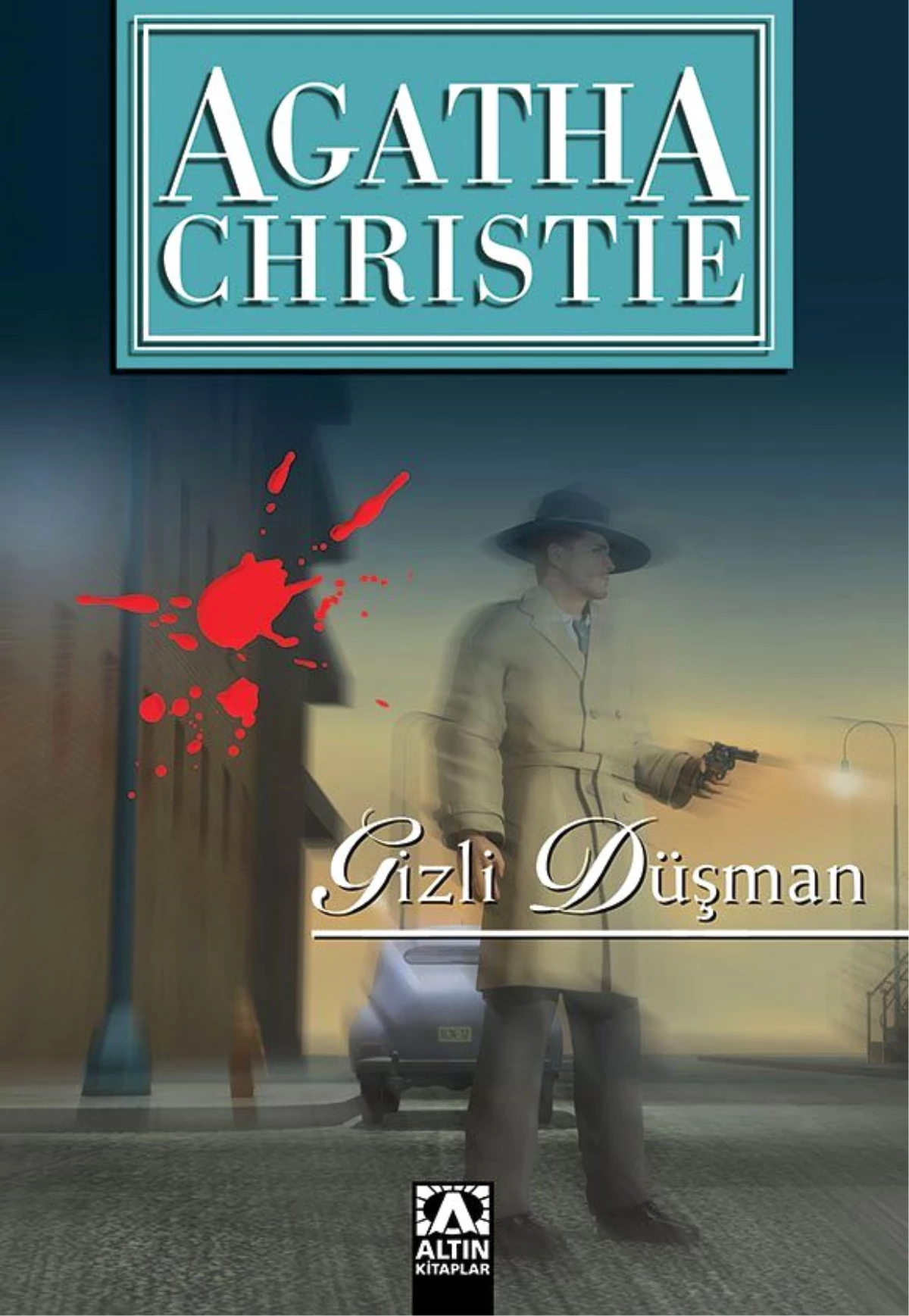 Agatha Christie Klasiklerinden Gizli Düşman