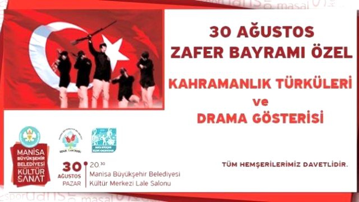 Şanlı Zafer Drama Gösterisi ve Türkülerle Dile Gelecek