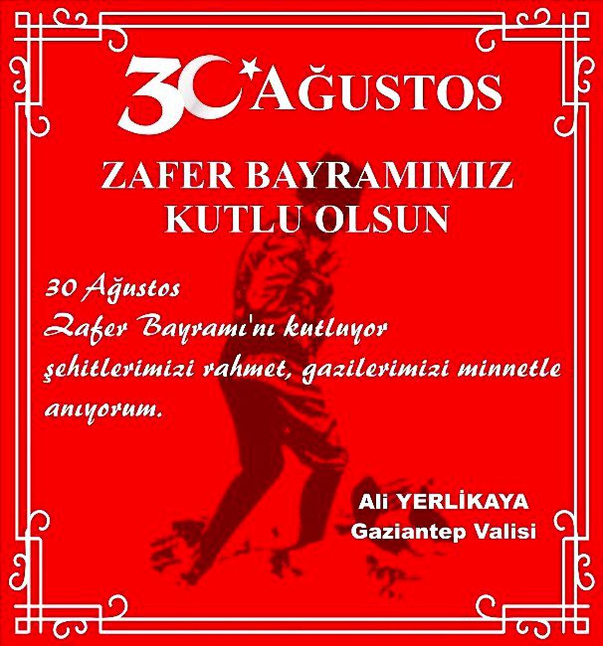 30 Ağustos Milli Ruh ve Onurun Zaferidir