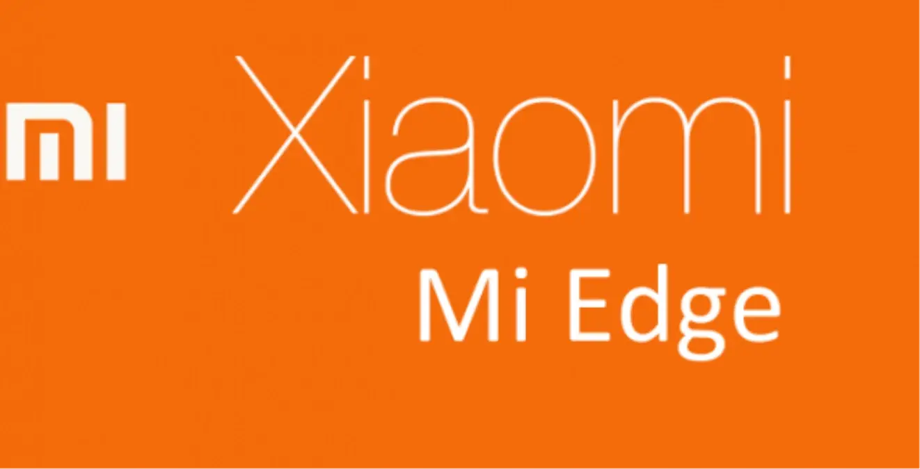 Xiaomi mi Edge Tanıtmadan Sızdırıldı