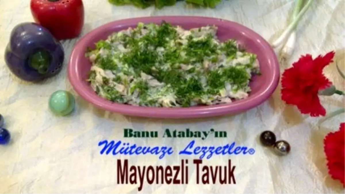 Mayonezli Tavuk