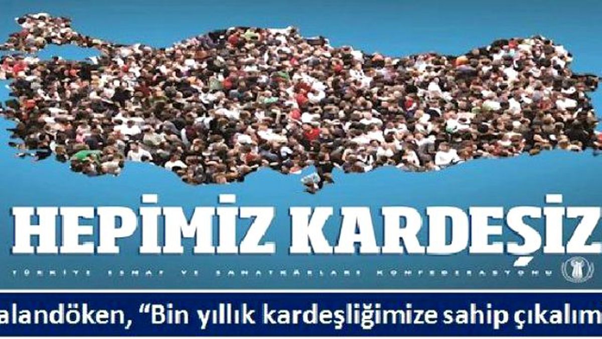 2 Milyon İşyerine \'Hepimiz Kardeşiz\' Afişi
