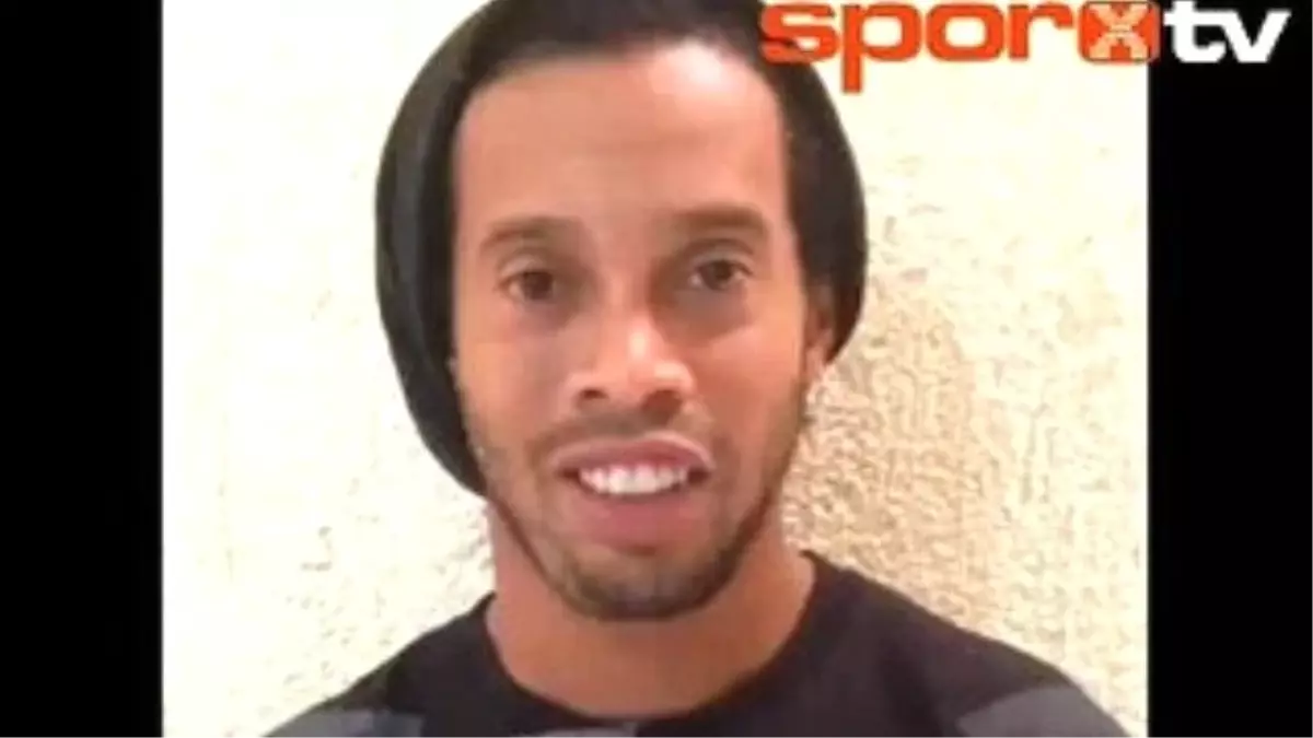 Ronaldinho Müjdeledi!