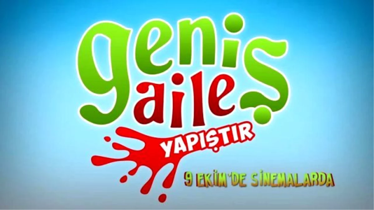 Geniş Aile Sinema Filmi İçin Fragman Yayınlandı