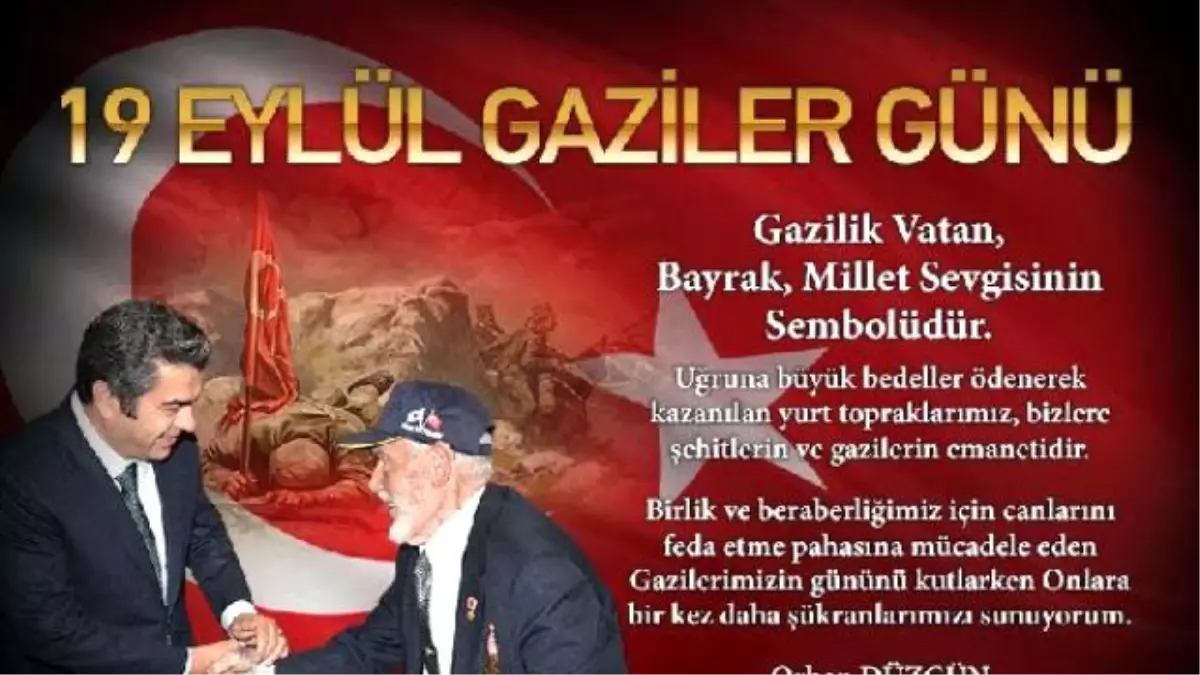 Vali Düzgün: Şehit Yakınlarımız ve Gazilerimiz Baş Tacımızdır