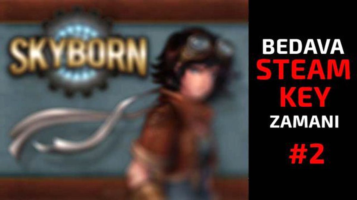 Bedava Steam Key Zamanı – Skyborn