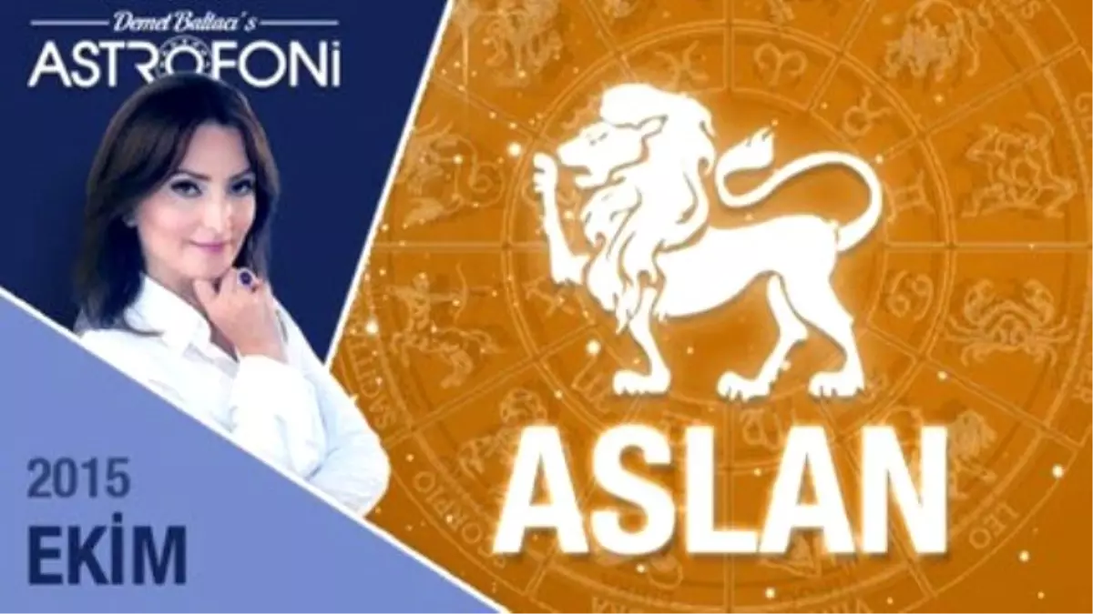 Aslan Burcu Aylık Yorumu Ekim 2015