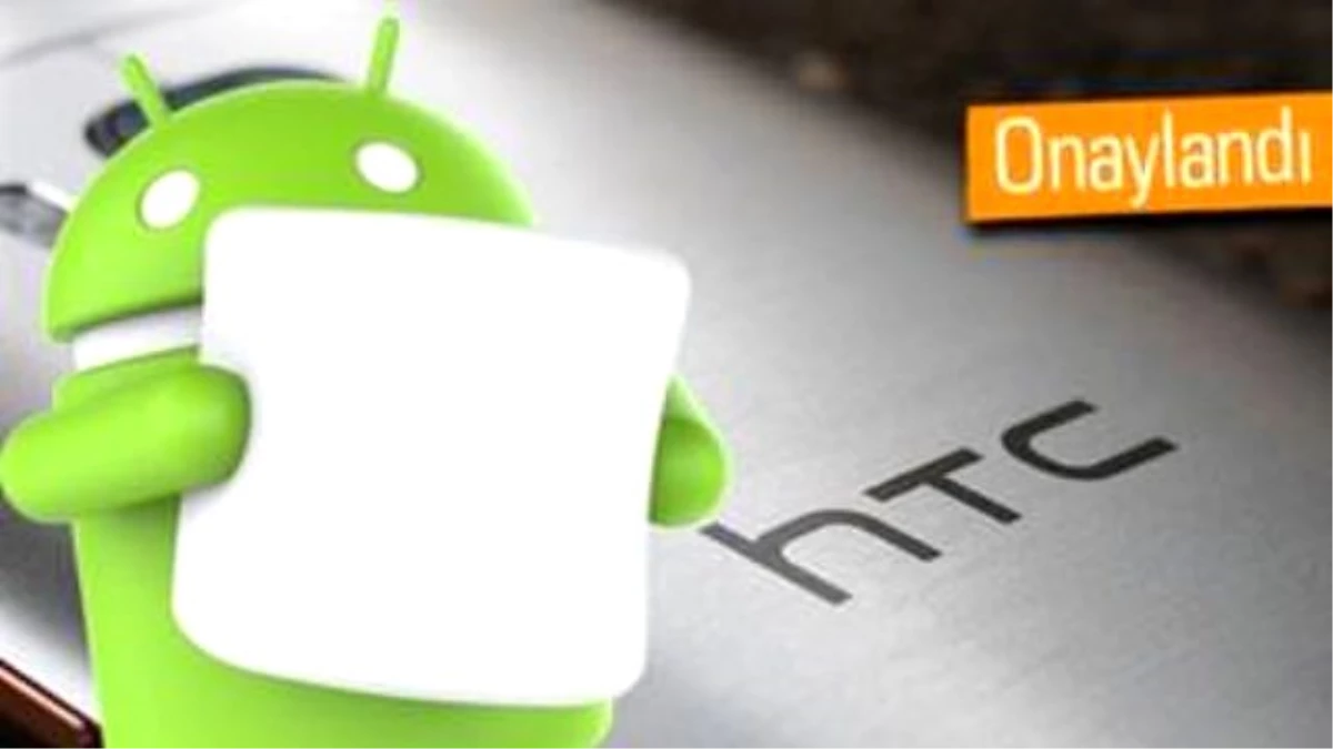 Htc One M8 ve M9 İçin Android 6.0 Güncellemesi Tarihi Belli Oldu