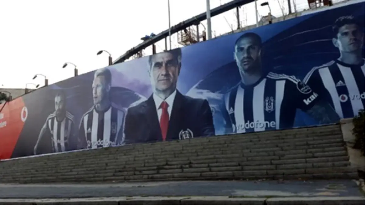 Vodafone Arena\'nın Çevresine Şenol Güneş\'li Reklamlar Yapıştırıldı