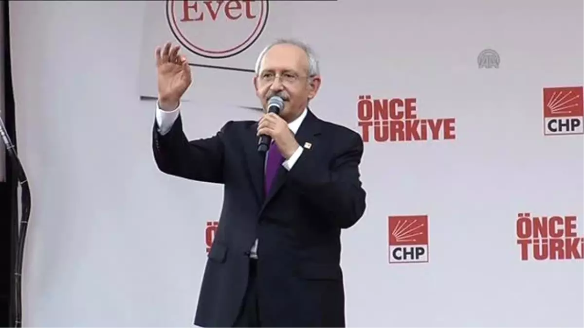 Kılıçdaroğlu: "Ne Söyledilerse Başlarına Geldi"